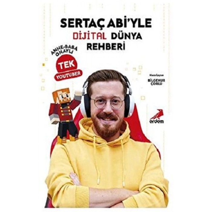 Sertaç Abi’yle Dijital Dünya Rehberi - Anne-baba Onaylı Tek Youtuber
