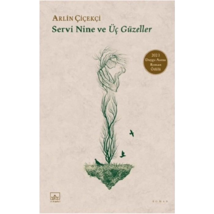 Servi Nine Ve Üç Güzeller