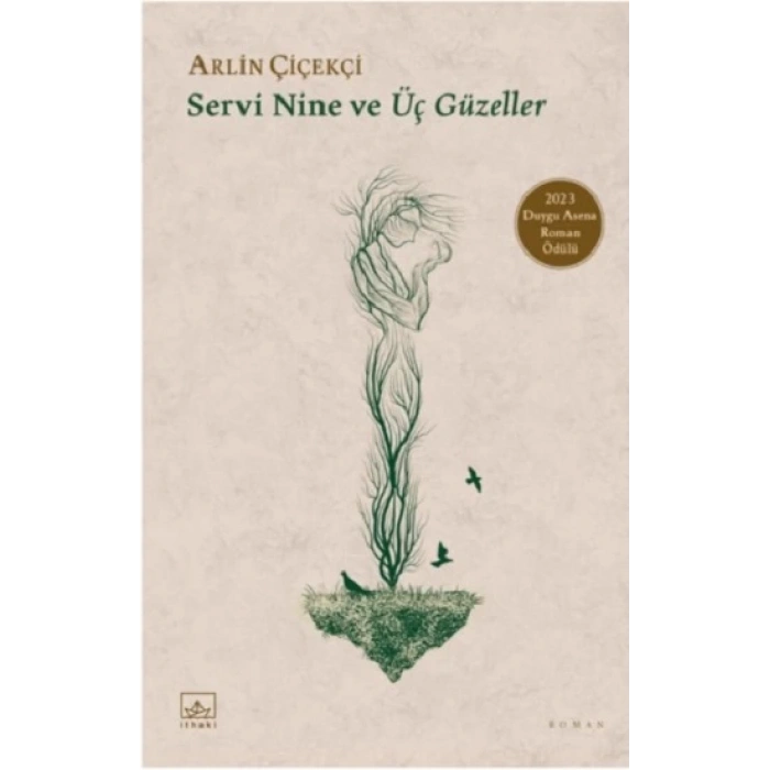 Servi Nine ve Üç Güzeller