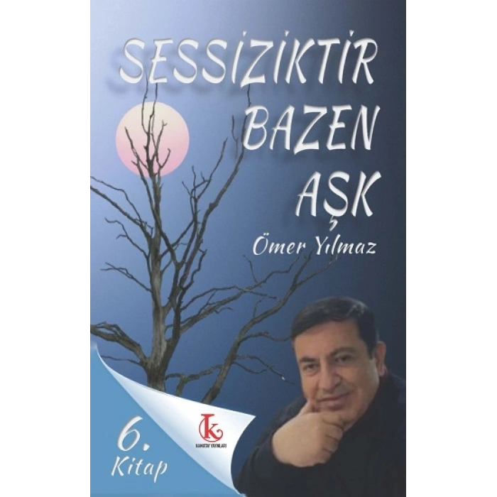 Sessizliktir Bazen Aşk