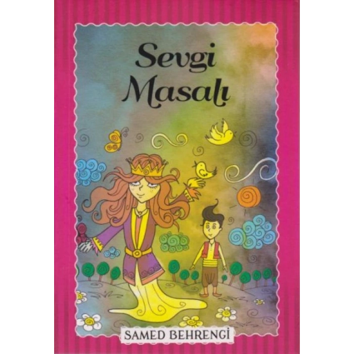 Sevgi Masalı - Samed Behrengi Serisi