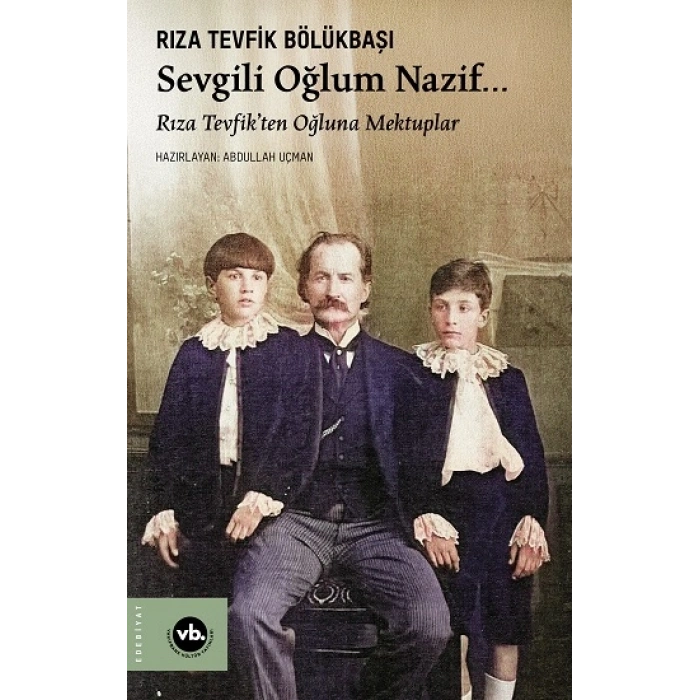 Sevgili Oğlum Nazif…