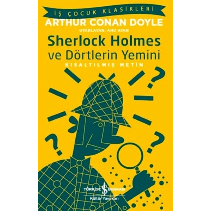 Sherlock Holmes Ve Dörtlerin Yemini (kısaltılmış Metin)