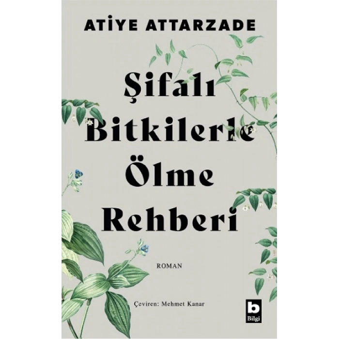 Şifalı Bitkilerle Ölme Rehberi