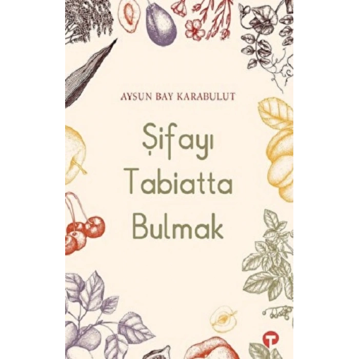 Şifayı Tabiatta Bulmak