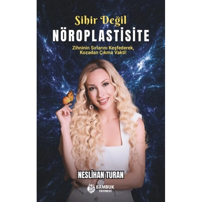 Sihir Değil Nöroplastisite