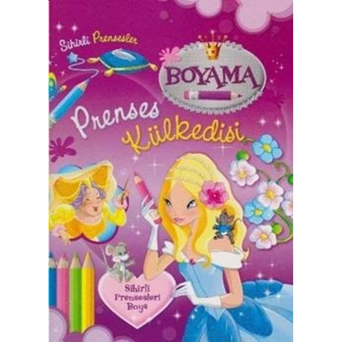 Sihirli Prensesler Boyama - Prenses Külkedisi