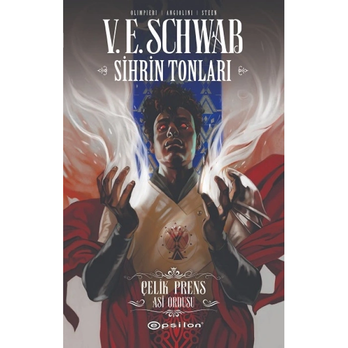 Sihrin Tonları Çelik Prens: Asi Ordusu