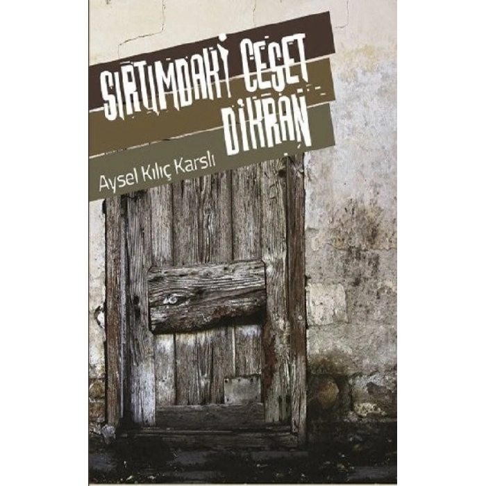 Sırtımdaki Ceset Dikran