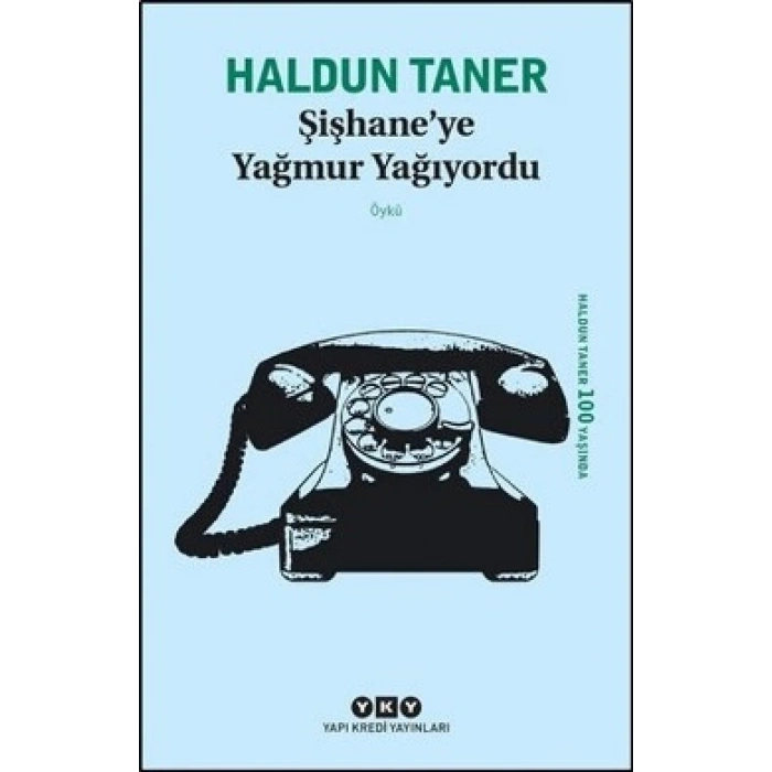 Şişhane’ye Yağmur Yağıyordu