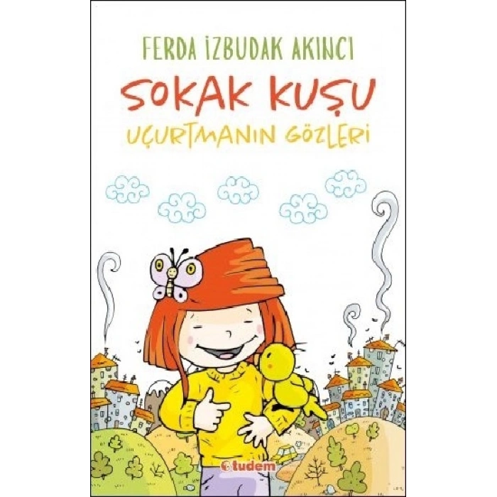 Sokak Kuşu (uçurtmanın Gözleri)