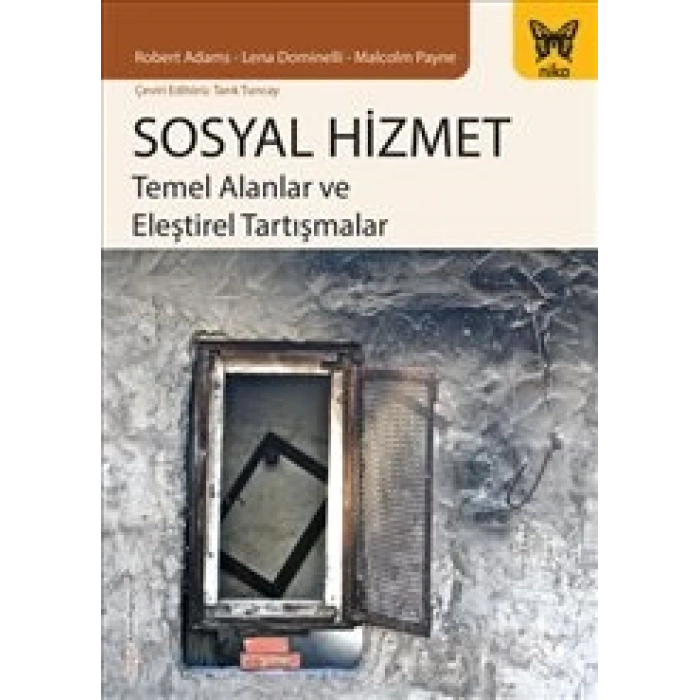 Sosyal Hizmet Temel Alanlar Ve Eleştirel Tartışmalar
