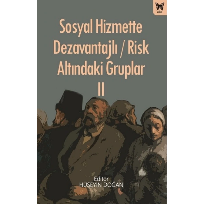 Sosyal Hizmette Dezavantajlı / Risk Altındaki Gruplar Iı