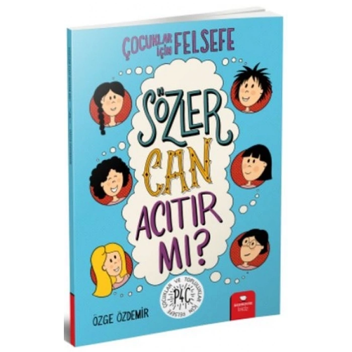 Sözler Can Acıtır Mı? - Çocuklar İçin Felsefe