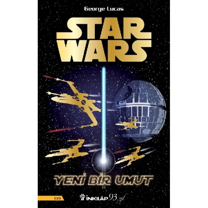Star Wars - Yeni Bir Umut