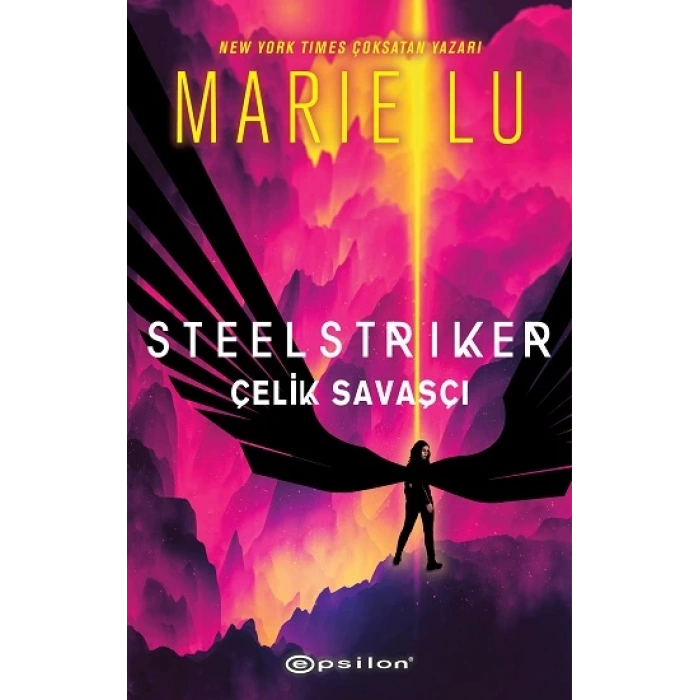 Steelstriker: Çelik Savaşçı (Ciltli)