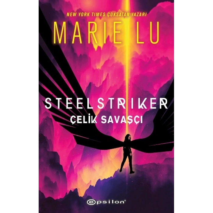 Steelstriker: Çelik Savaşçı (ciltli)