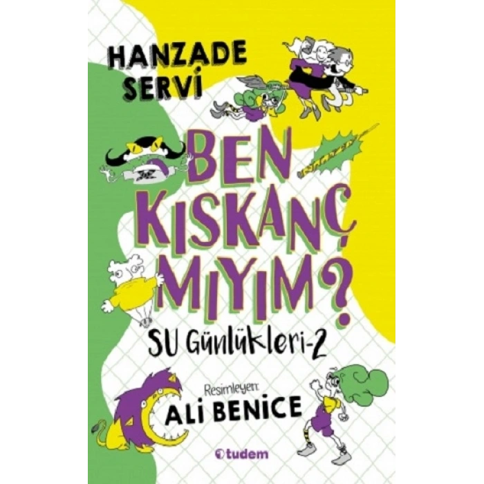 Su Günlükleri - 2 Ben Kıskanç Mıyım?