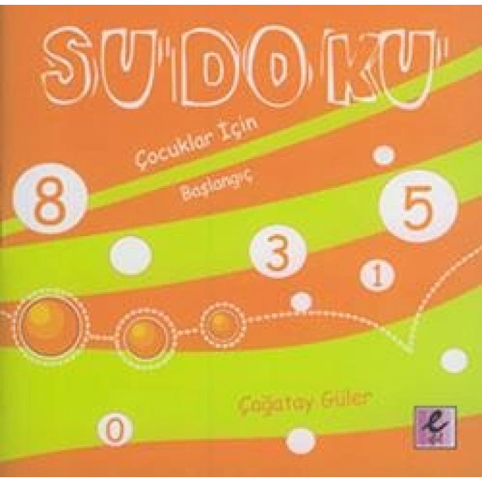Sudoku: Çocuklar İçin Başlangıç