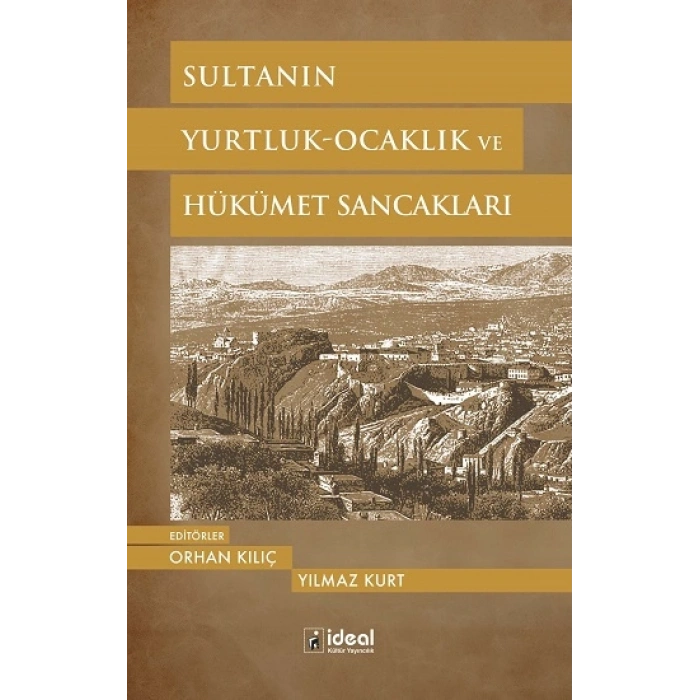 Sultanın Yurtluk-ocaklık Ve Hükümet Sancakları