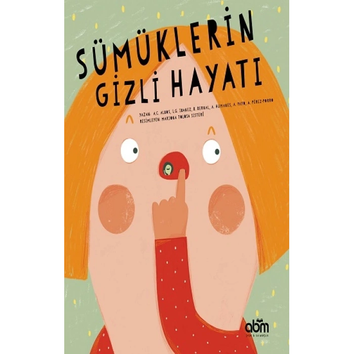 Sümüklerin Gizli Hayatı
