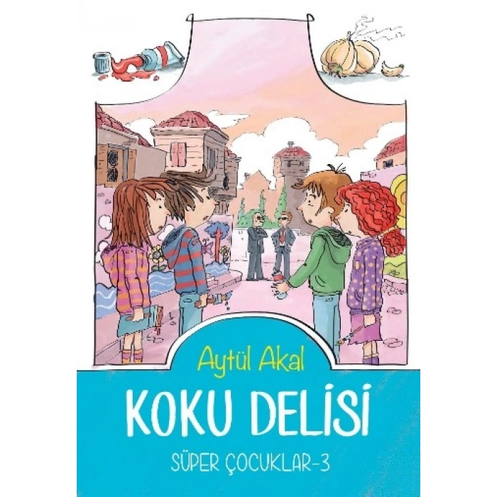 Süper Çocuklar Serisi 3 - Koku Delisi
