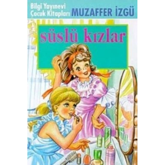 Süslü Kızlar