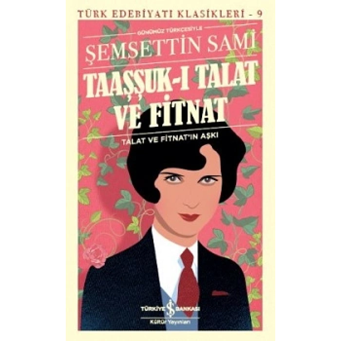 Taaşşuk-ı Talat Ve Fitnat (günümüz Türkçesi)