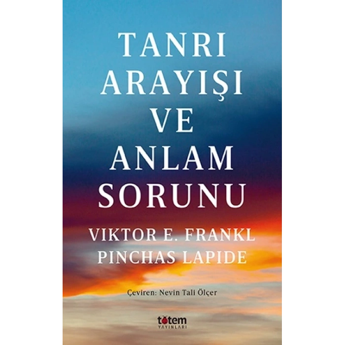 Tanrı Arayışı Ve Anlam Sorunu