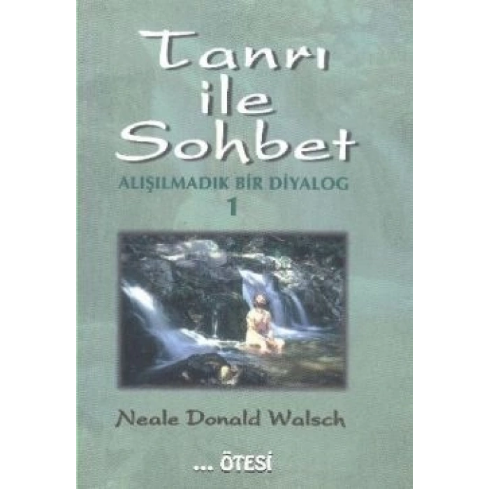 Tanrı İle Sohbet - Alışılmadık Bir Diyalog 1