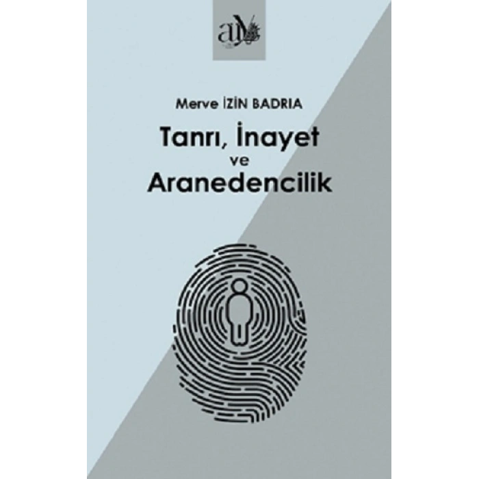 Tanrı, İnayet Ve Aranedencilik
