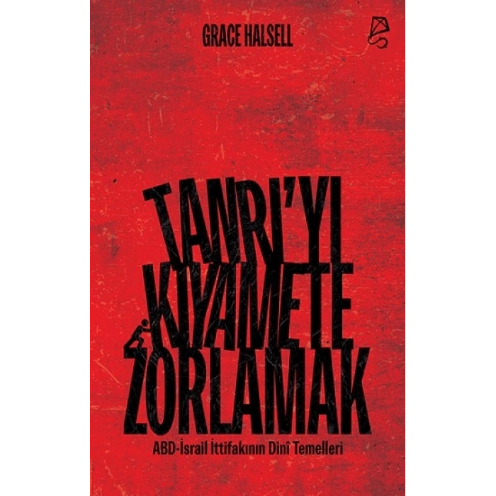 Tanrı’yı Kıyamete Zorlamak