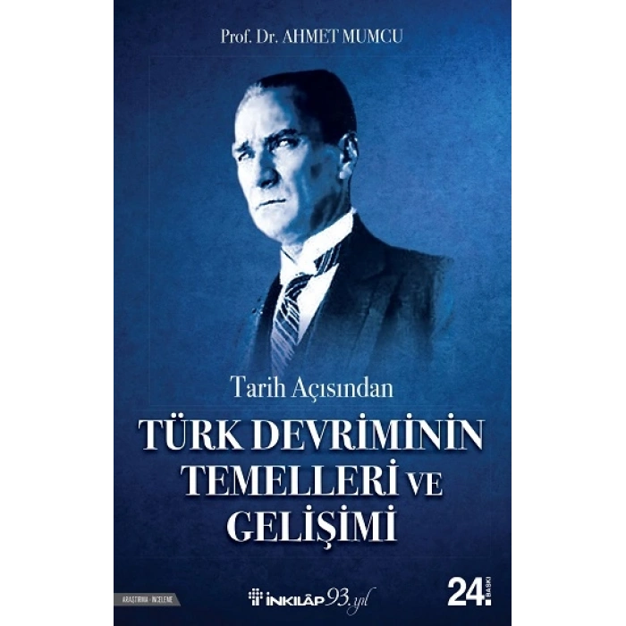 Tarih Açısından Türk Devriminin Temelleri Ve Gelişimi