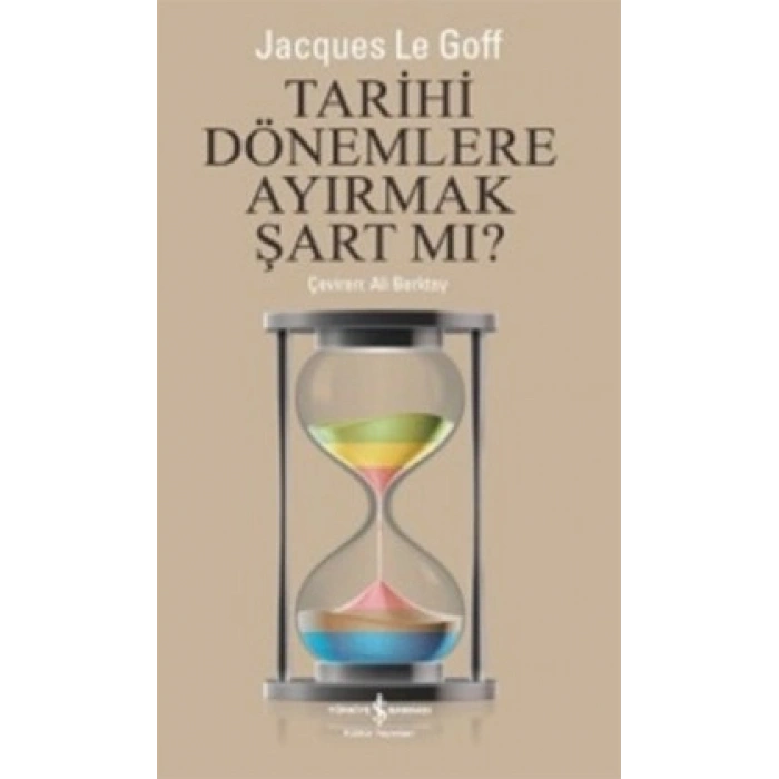 Tarihi Dönemlere Ayırmak Şart Mı?