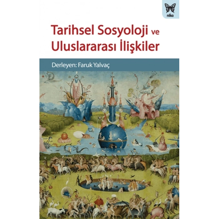 Tarihsel Sosyoloji Ve Uluslararası İlişkiler