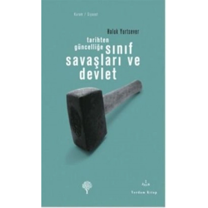 Tarihten Güncelliğe Sınıf Savaşları Ve Devlet