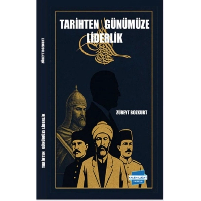 Tarihten Günümüze Liderlik