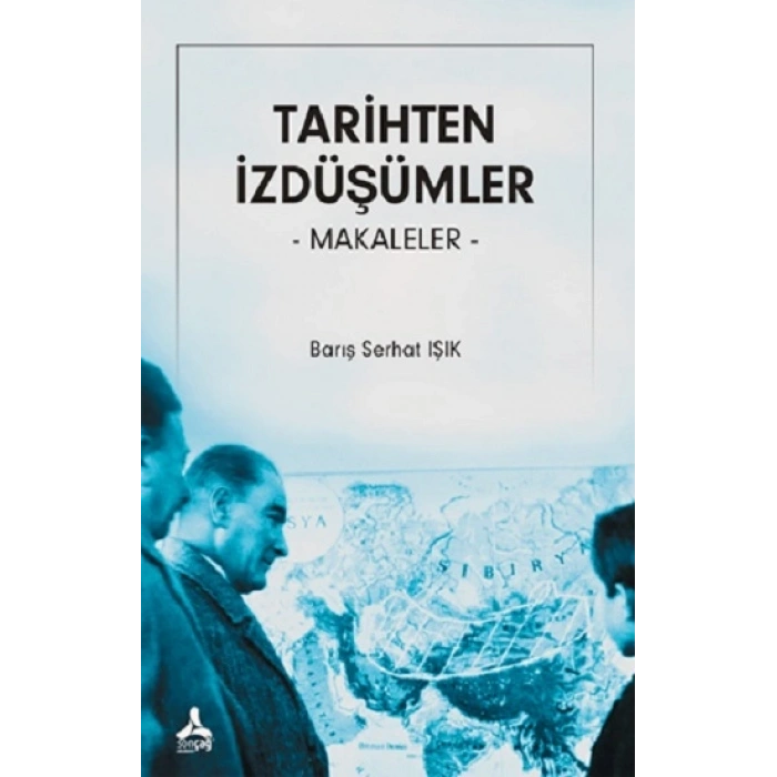 Tarihten İzdüşümler –makaleler