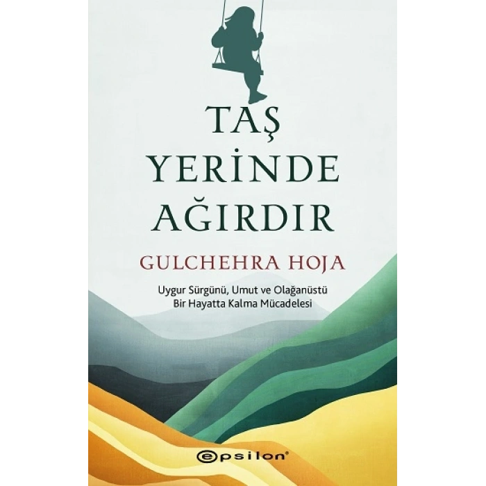 Taş Yerinde Ağırdır