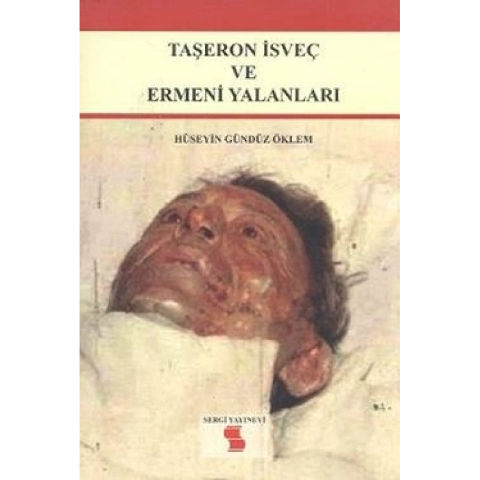 Taşeron İsveç Ve Ermeni Yalanları