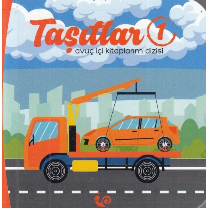 Taşıtlar 1 - Avuç İçi Kitaplarım Dizisi