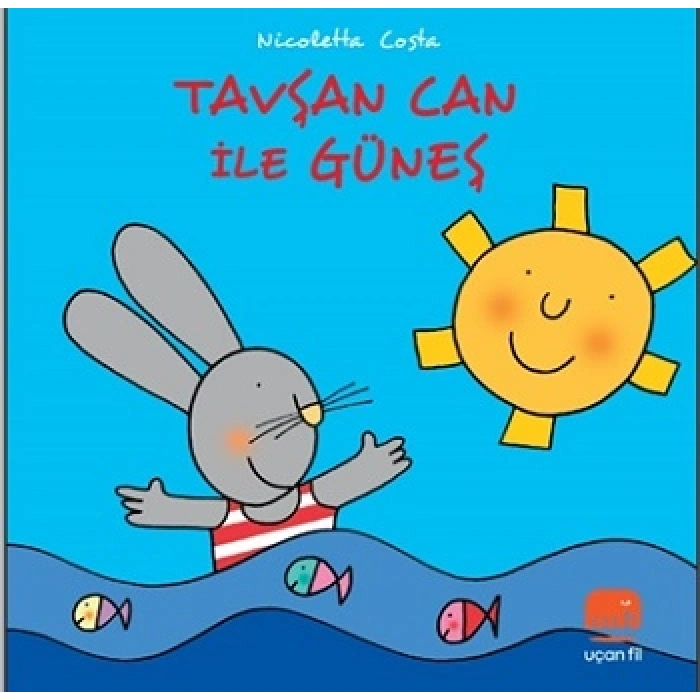 Tavşan Can İle Güneş