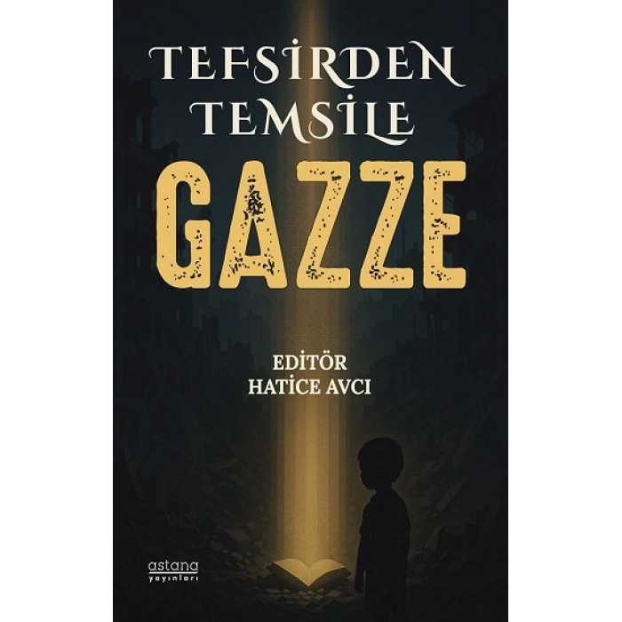 Tefsirden Temsile Gazze