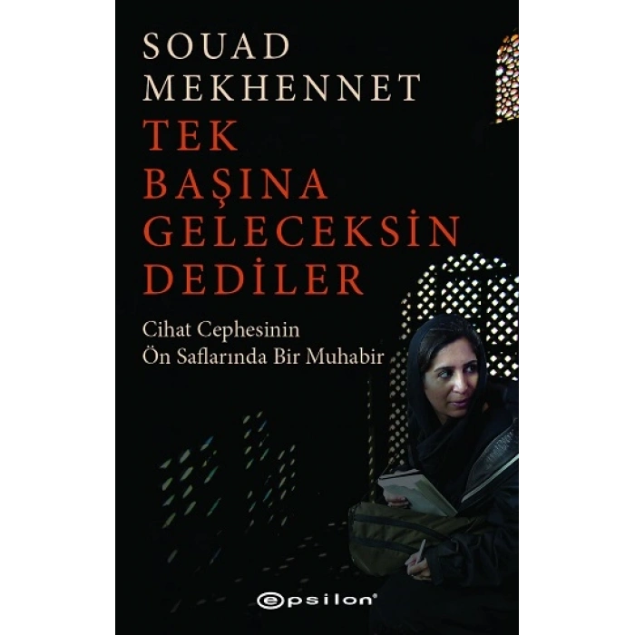Tek Başına Geleceksin Dediler