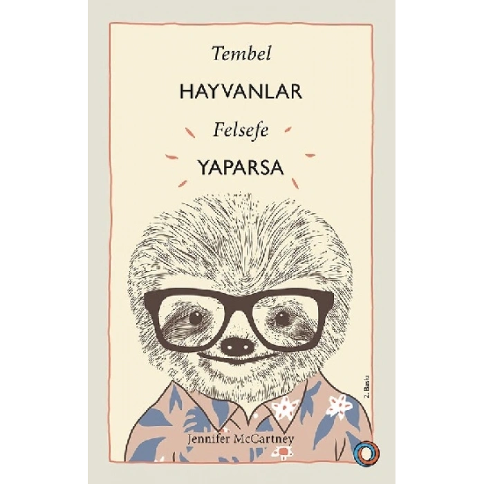 Tembel Hayvanlar Felsefe  Yaparsa