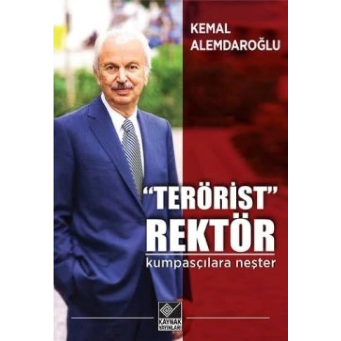 “terörist” Rektör : Kumpasçılara Neşter