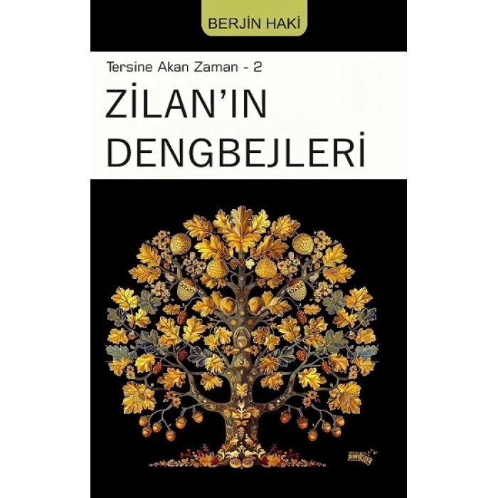 Tersine Akan Zaman-2 Zilan’ın Dengbejleri