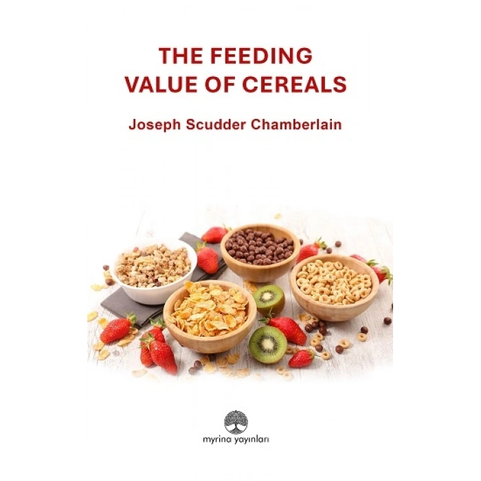The Feeding Value Of Cereals