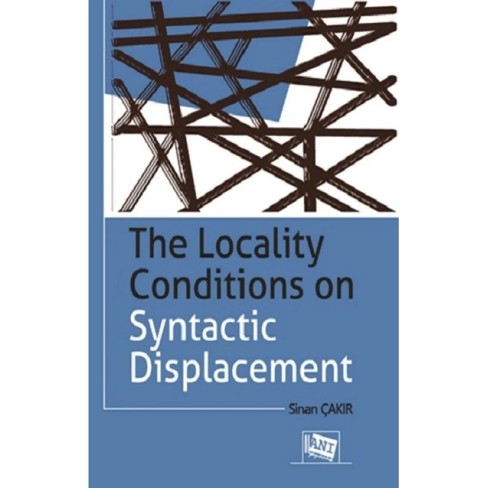 The Locality Conditions On Syntactic Displacement