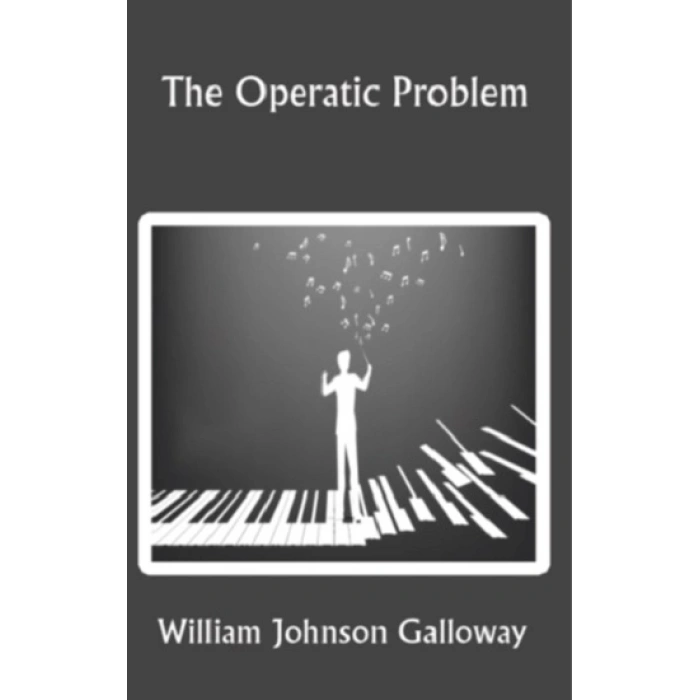 The Operatic Problem